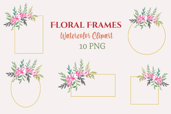 Watercolor Floral Frames 10 PNG Illustrations